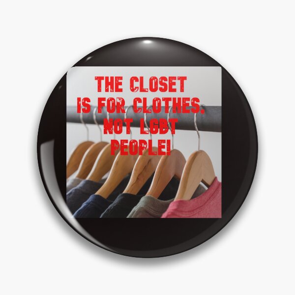 Item preview, Closet Is For Clothes designed and sold by Radicomics.