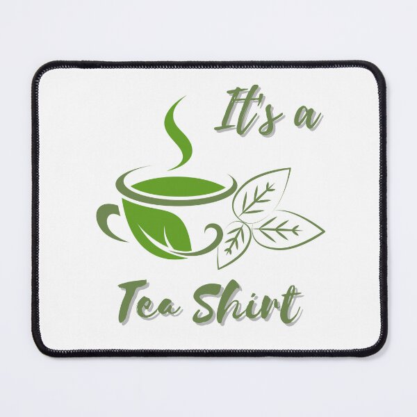Item preview, It's a Tea Shirt Funny Hot Tea designed and sold by Sasidenidesign.