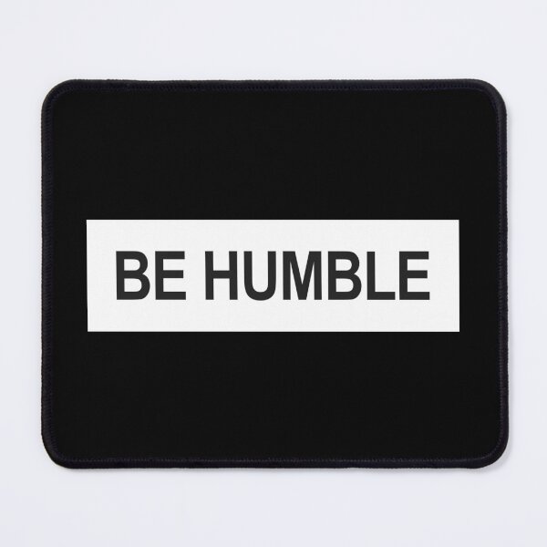 Item preview, Be Humble WHT designed and sold by Tee4Daily.