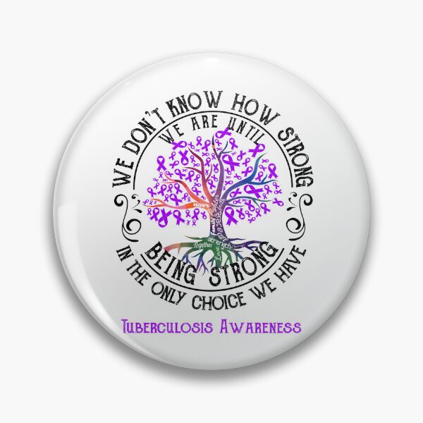 Item preview, Tuberculosis Awareness - Being Strong In The Only Choice We Have designed and sold by CansellBar.