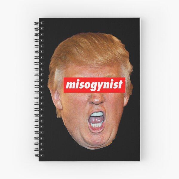 Item preview, trump misogynist  designed and sold by Thelittlelord.