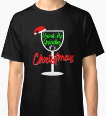 Funny Drinking Grinch Christmas Holiday Shirt Classic T-Shirt
