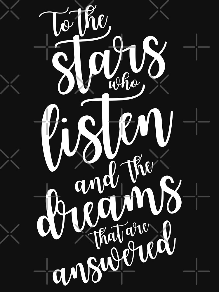 To the stars who listen and the dreams that are answered - plain text by yairalynn