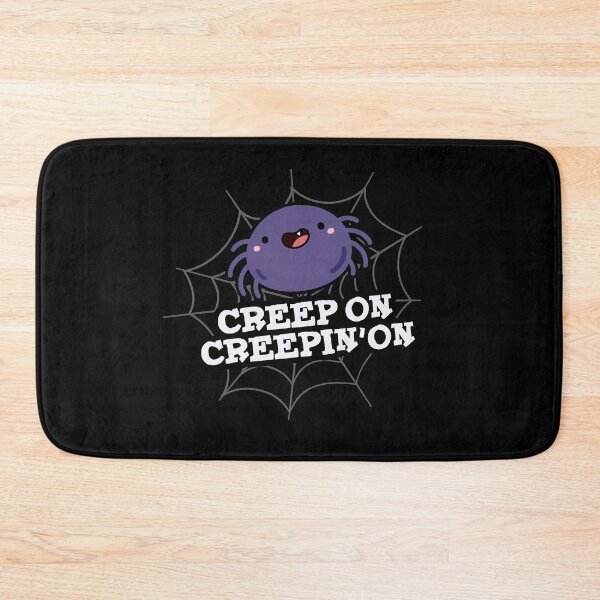 Item preview, Creep On Creepin On Funny Positive Spider Puns (Dark BG) designed and sold by punnybone.