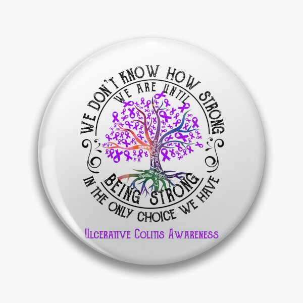 Item preview, Ulcerative Colitis Awareness - Being Strong In The Only Choice We Have designed and sold by CansellBar.