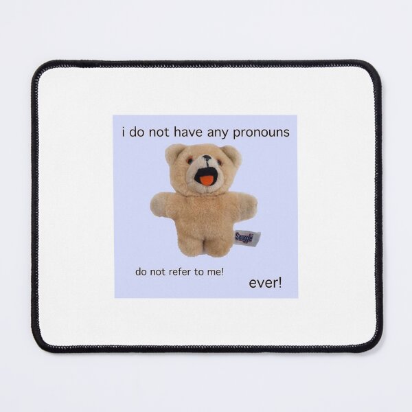 Item preview, I do not have any pronouns designed and sold by iamamessplzhelp.