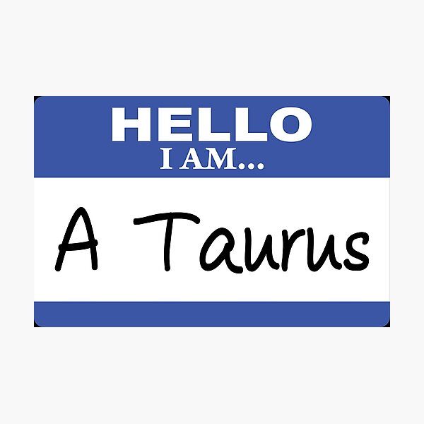 Item preview, Hello I am a Taurus designed and sold by DarlaBuck.