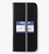 Hello I am a teacher iPhone Wallet/Case/Skin
