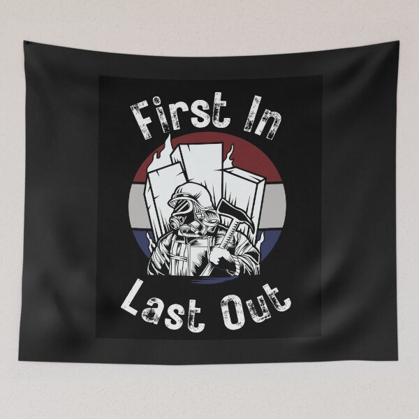 Item preview, Fireman, First In Last Out, First Responder, Firefighter designed and sold by CreativeBuys.