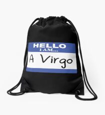Hello I am a virgo Drawstring Bag