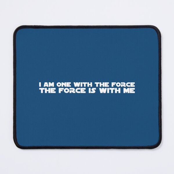 Item preview, I Am One With The Force The Force Is With Me designed and sold by BlyGoop.