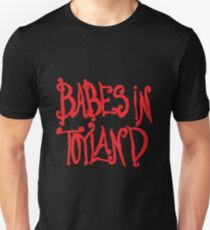 babes in toyland - fontanelle Unisex T-Shirt