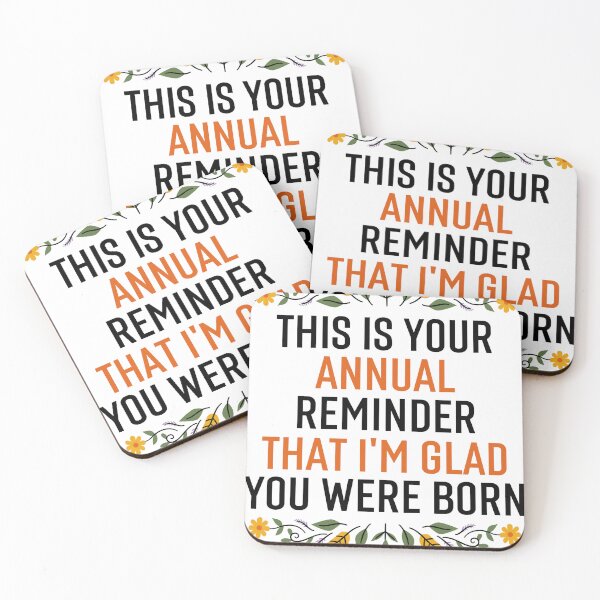 Item preview, Annual Reminder Snarky Birthday designed and sold by chetan786.