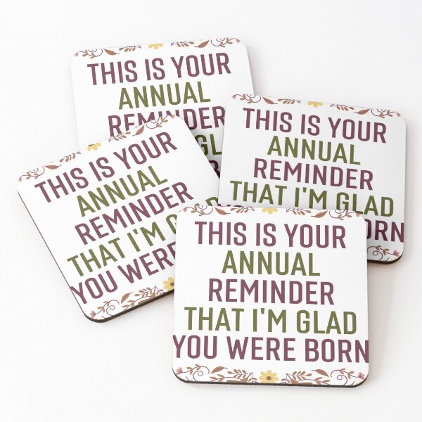 Item preview, Annual Reminder Snarky Birthday designed and sold by chetan786.