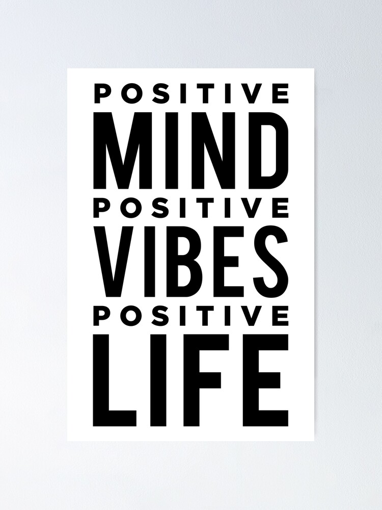 "Positiver Geist. Positive Schwingungen. Positives Leben. Positive