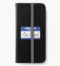 Hello I am an aunt iPhone Wallet/Case/Skin