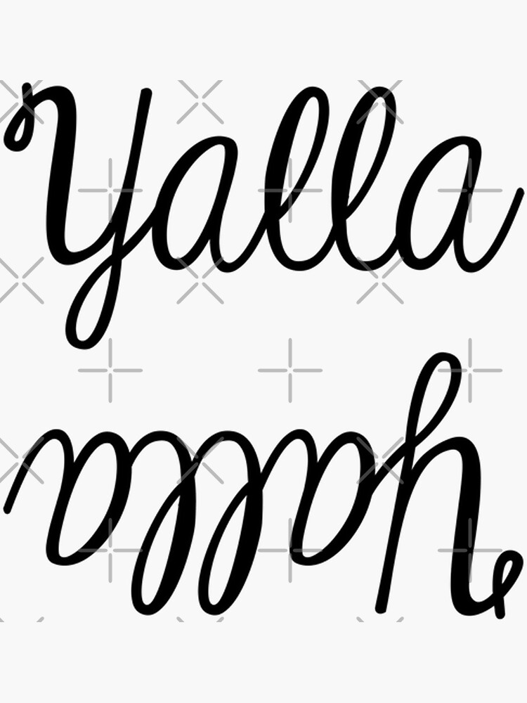 "Yalla" Sticker for Sale by MadEDesigns Redbubble