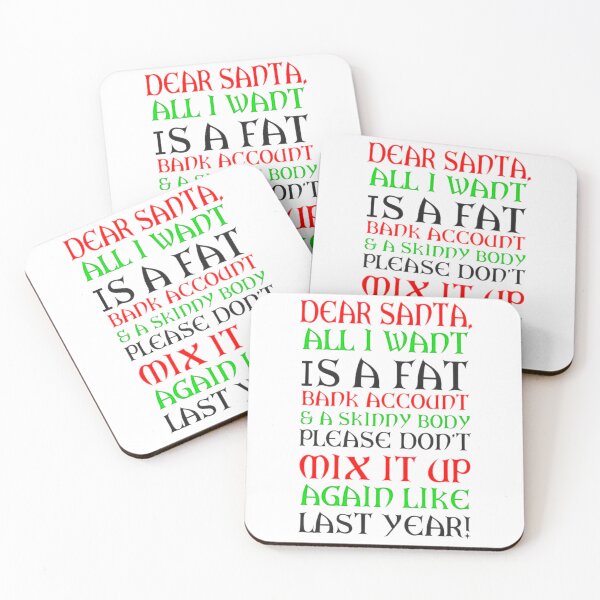 Item preview, Dear Santa All I Want Is A Fat Bank Account And A Skinny Body designed and sold by Vicky021.