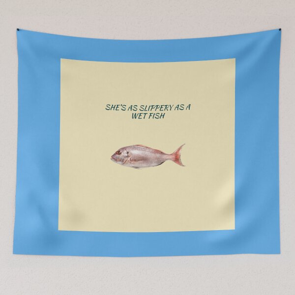 Item preview, She's As Slippery As A Wet Fish designed and sold by TechLaughs.