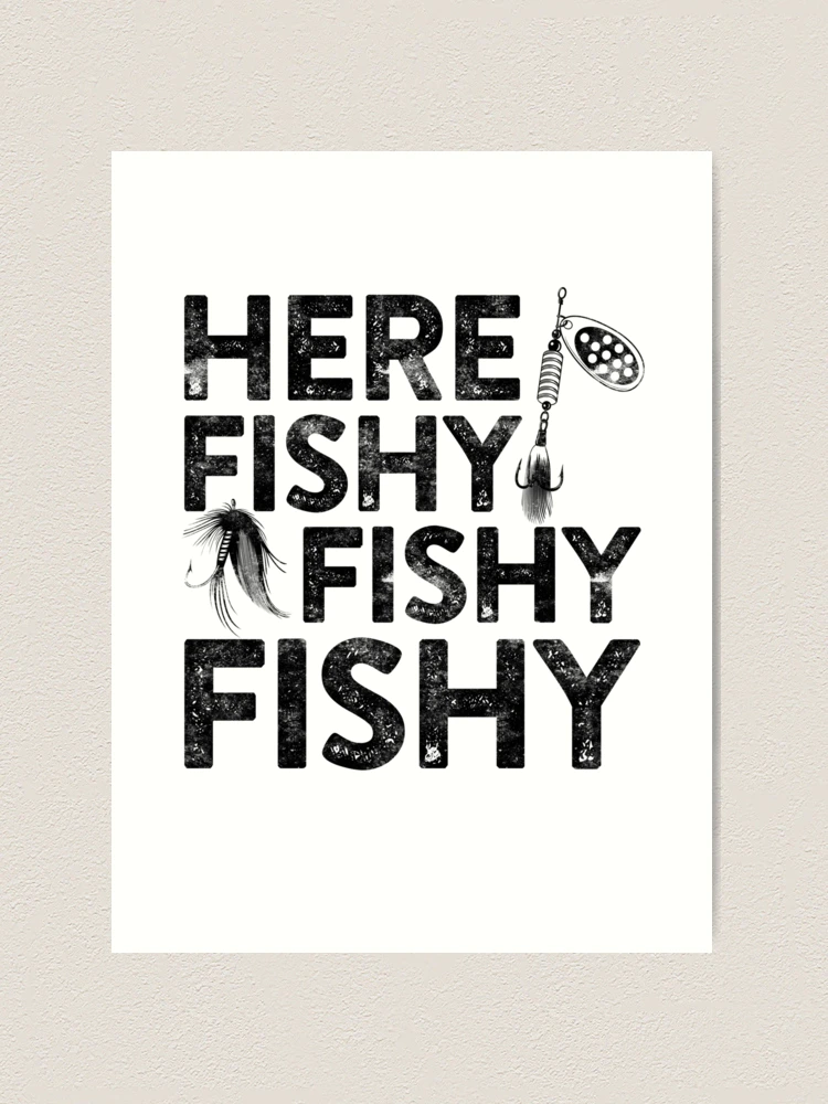 Here Fishy Fishy Fishy Art Print for Sale by deepstone
