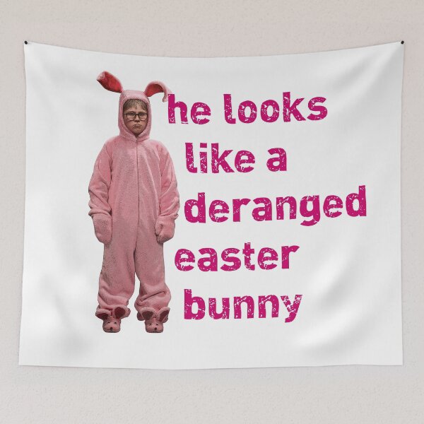 Item preview, Ralphie The Christmas Story Movie He Looks Like a Deranged Easter Bunny designed and sold by starkle.