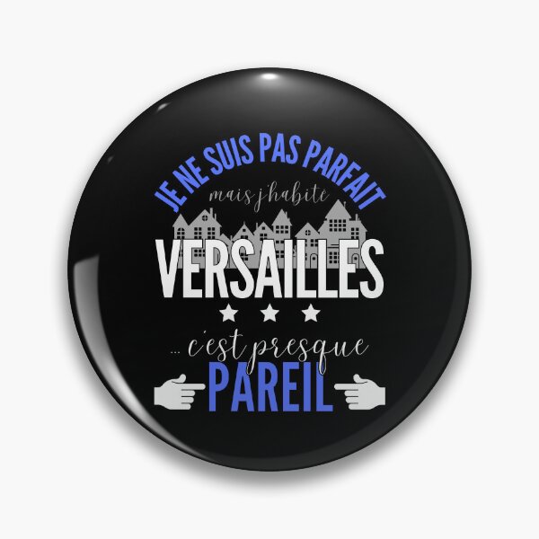 Item preview, Gift Man proud to live in Versailles designed and sold by RomualdGR.