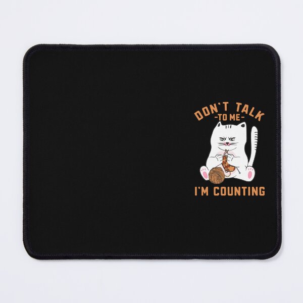 Item preview, Cat Knits Sock Don't Talk To Me I'm Counting Crocheting Funny Cats Lover Gift designed and sold by alenaz.