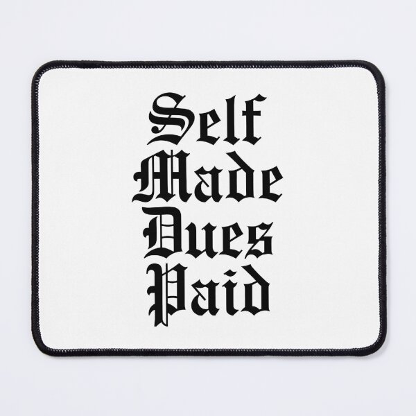 Item preview, Self Made Dues Paid designed and sold by Tee4Daily.