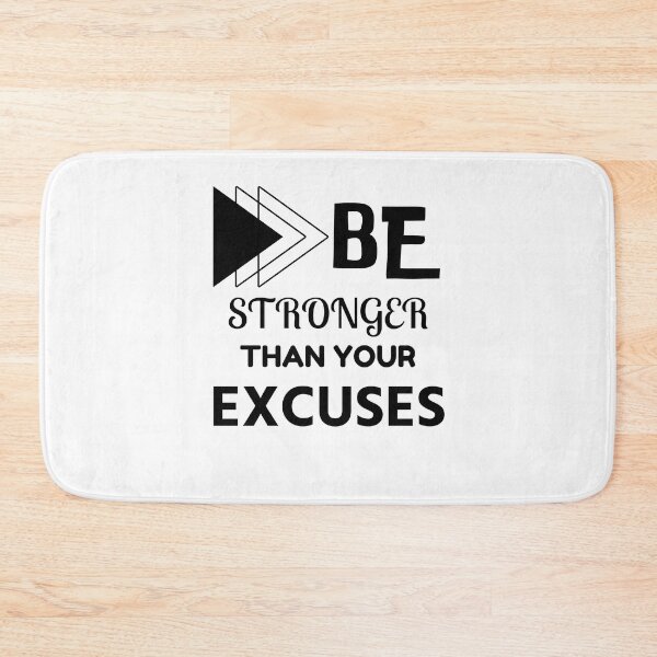 Item preview, Be stronger than your excuses designed and sold by Sasidenidesign.