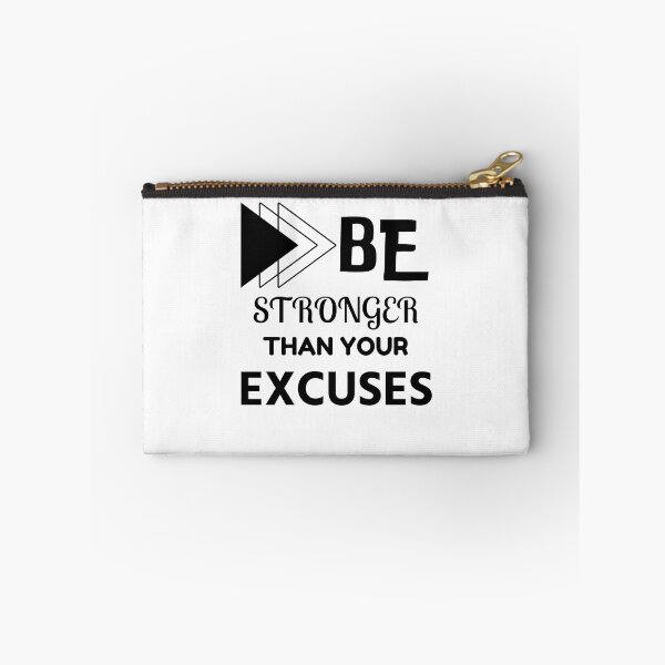 Item preview, Be stronger than your excuses designed and sold by Sasidenidesign.