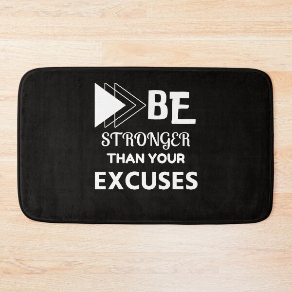 Item preview, Be stronger than your excuses designed and sold by Sasidenidesign.