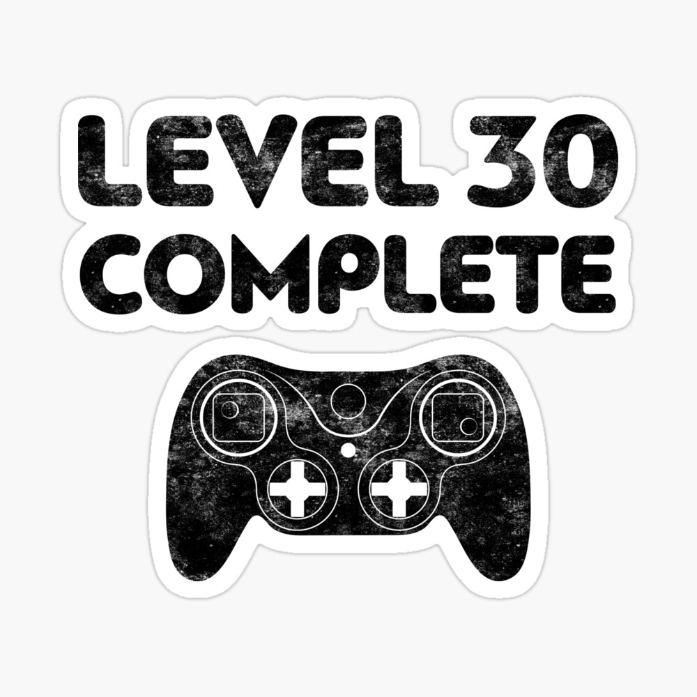 Level 30 Complete Poster By Deepstone Redbubble