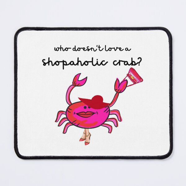 Item preview, SHOPAHOLIC PINK CRAB designed and sold by EllieMonroe.