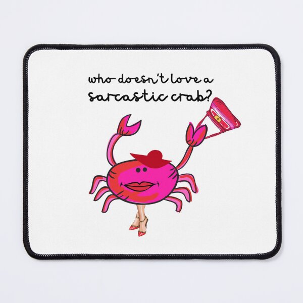 Item preview, SARCASTIC PINK CRAB designed and sold by EllieMonroe.