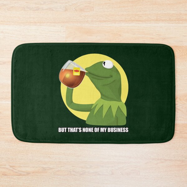 Item preview, KERMIT Meme 1 But That_s None of My Business   designed and sold by casillasjas.