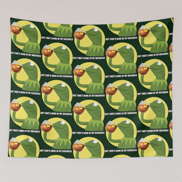 Item preview, KERMIT Meme 1 But That_s None of My Business   designed and sold by casillasjas.