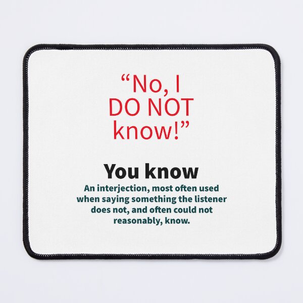 Item preview, You know ...you know...you know designed and sold by TechLaughs.