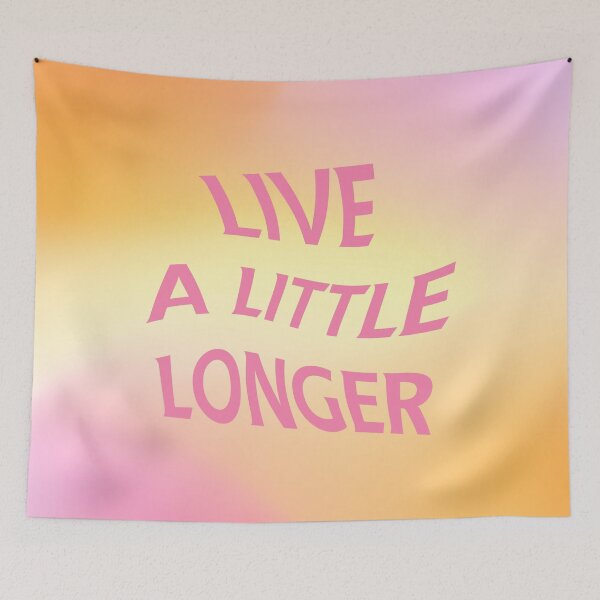 Item preview, Live a little longer designed and sold by MaiZephyr.