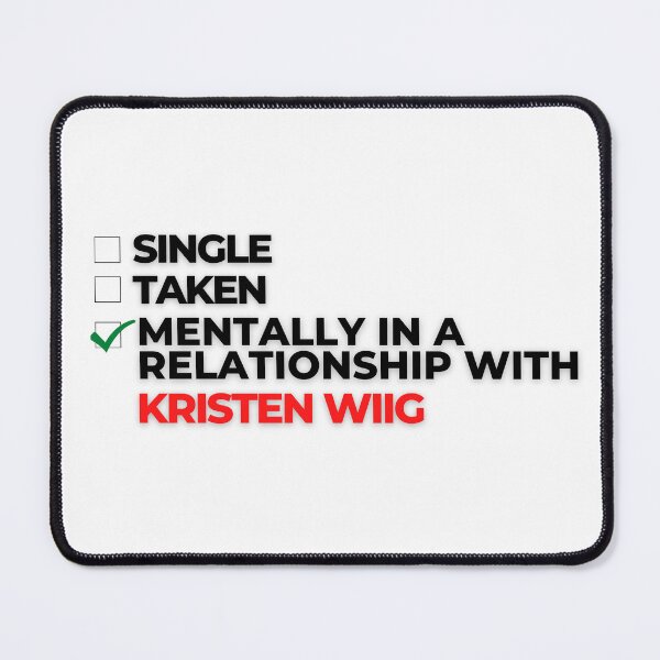 Item preview, Mentally In A Relationship With Kristen Wiig designed and sold by Itsheartshop.