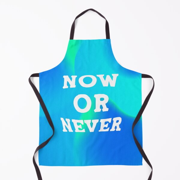 Item preview, Now or Never designed and sold by MaiZephyr.