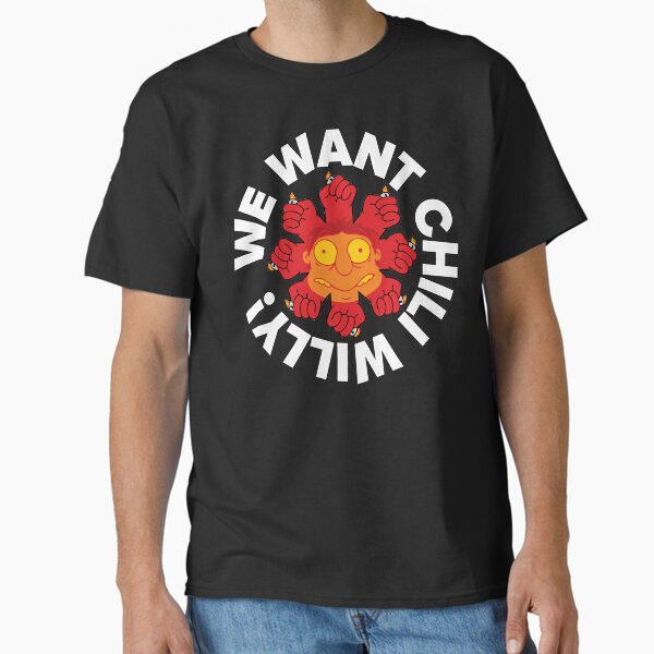 Item preview, We Want Chili Willy designed and sold by rockbottomau.