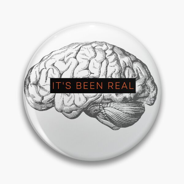 Item preview, It's Been Real - Brain designed and sold by Anathea Utley.
