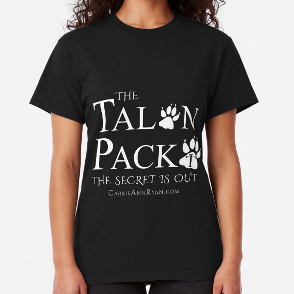 Talon Pack...The Secret is Out (DARK) Classic T-Shirt