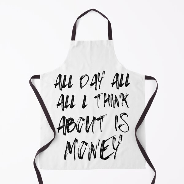 Item preview, All I Day All I Think About Is Money designed and sold by mkzmerch.