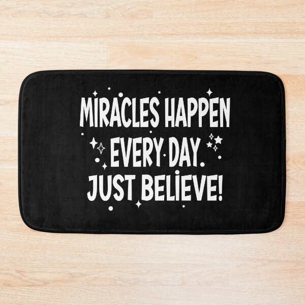 Item preview, Miracles Happen Every Day. Just Believe! designed and sold by koonam.
