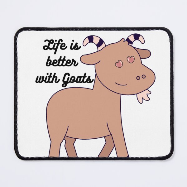 Item preview, Life is better with Goats - Goat Simulator Funny #5 designed and sold by Trendy-Now.