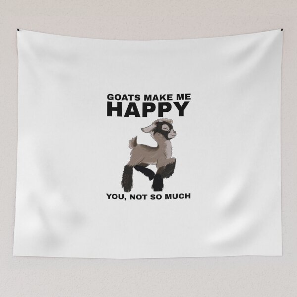Item preview, Goats Make Me Happy, You Not So Much - Goat Simulator Funny  designed and sold by Trendy-Now.