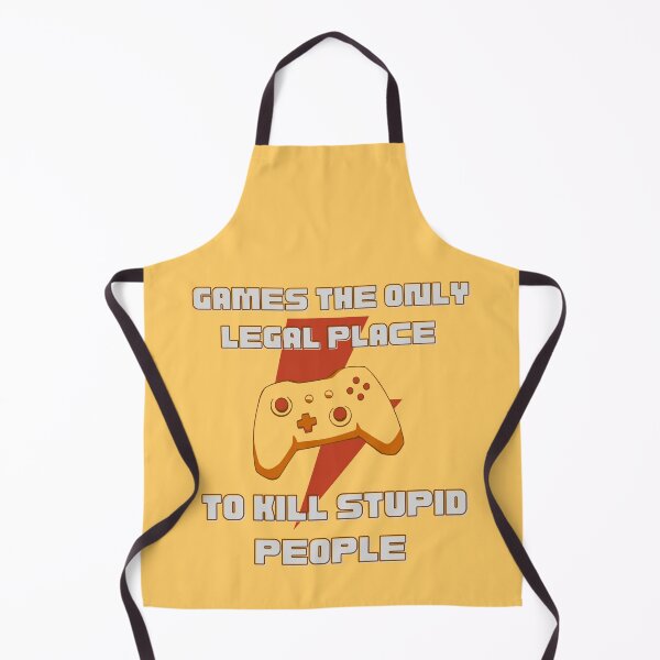 Item preview, Games the only legal place to kill stupid people  designed and sold by 5thseason-shop.