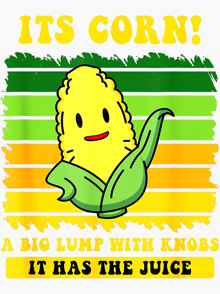 "Farmer Crop Top It's Corn It Has The Juice Cute Corn On The Cob