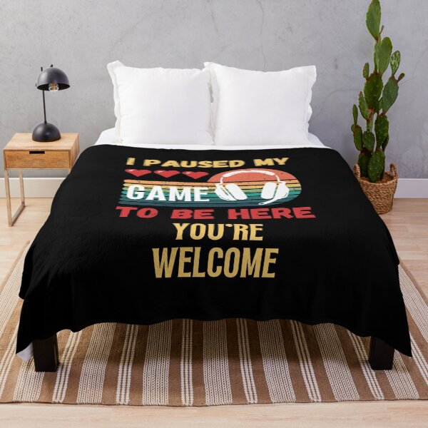 Item preview, I Paused My Game To Be Here You're Welcome designed and sold by NinniSilver.